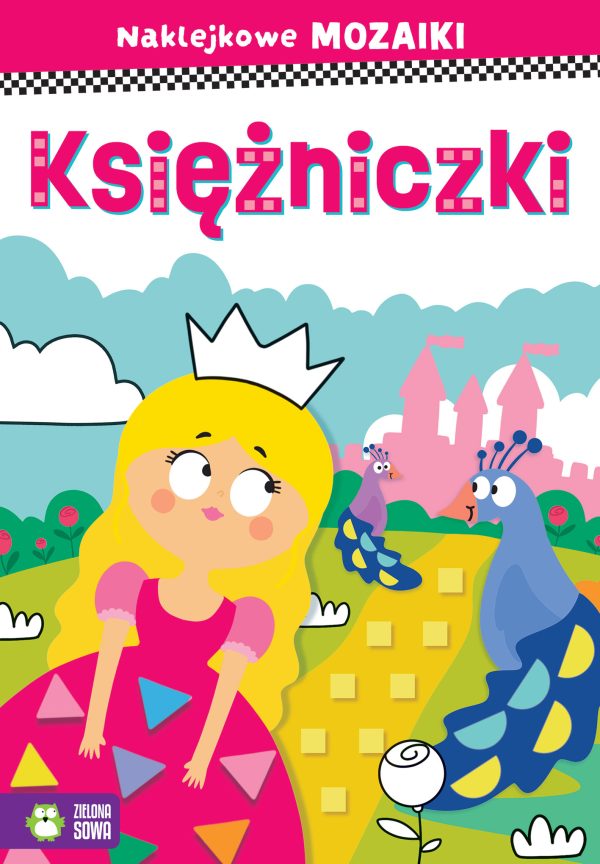 Księżniczki. Naklejkowe mozaiki - 978-83-8299-766-8