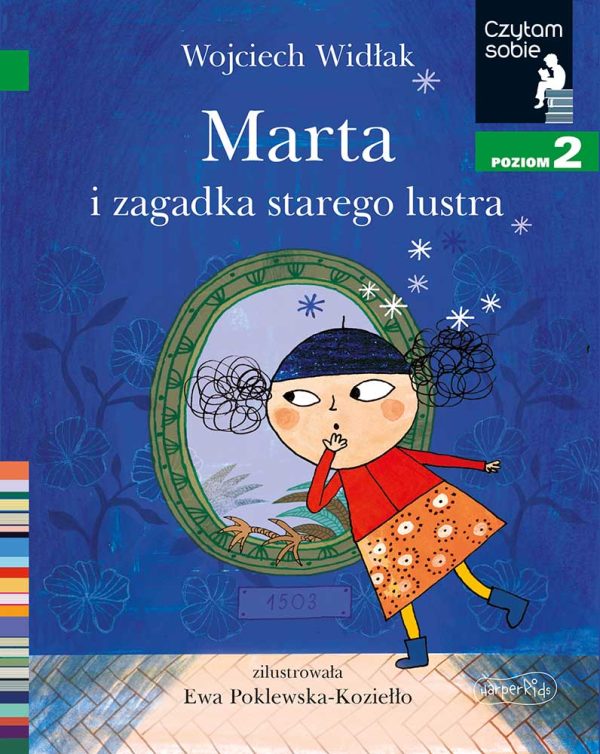 Marta i zagadka starego lustra. Czytam sobie. Poziom 2 - 978-83-276-8781-4