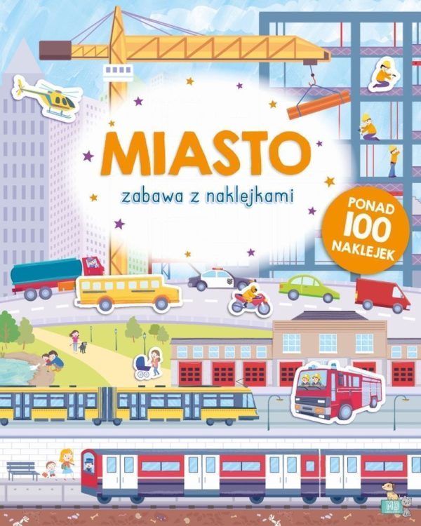 Miasto. Zabawa z naklejkami - 9788367058865