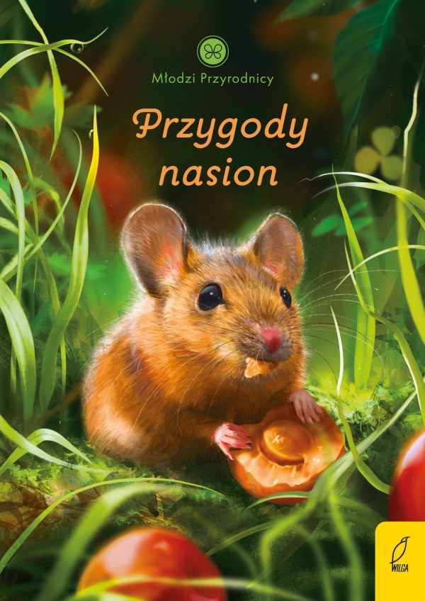 Przygody nasion. Młodzi przyrodnicy - 978-83-8318-754-9