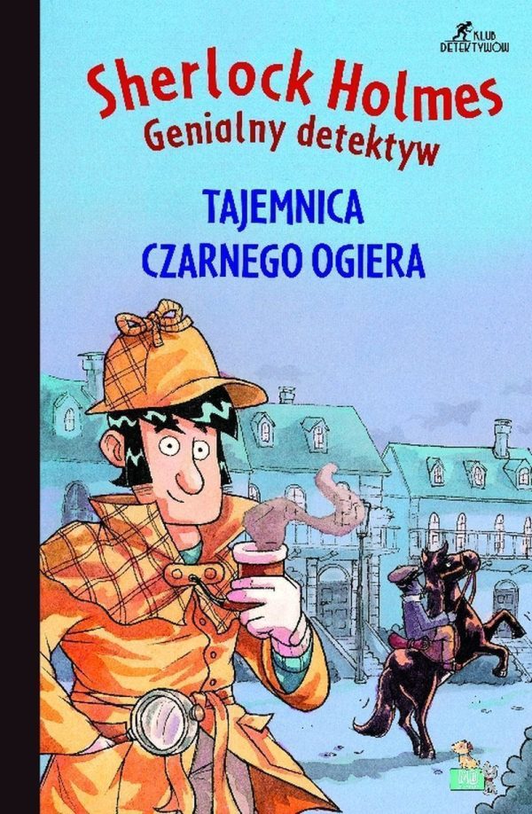 Tajemnica czarnego ogiera. Sherlock Holmes. Genialny detektyw - 9788368085259