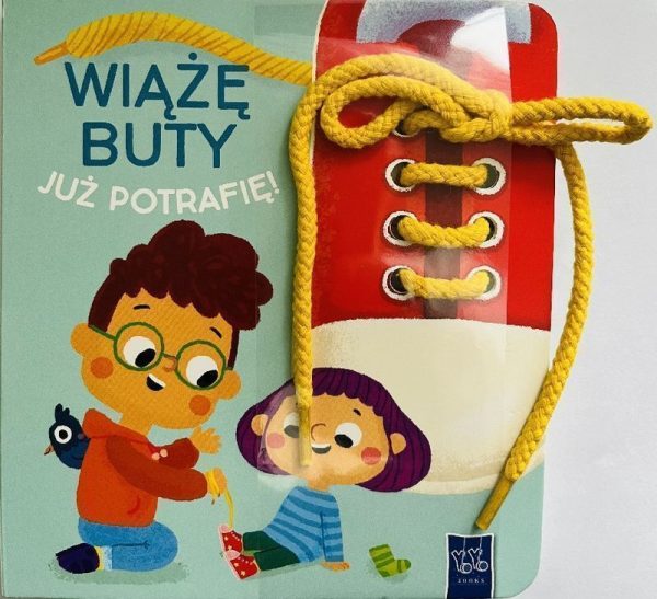 Wiążę buty. Już potrafię! - 9789464767490