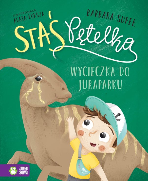 Wycieczka do juraparku. Staś Pętelka - 978-83-8299-643-2