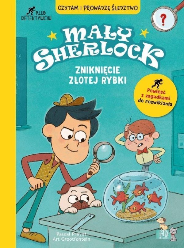 Zniknięcie złotej rybki. Mały Sherlock - 9788367058612