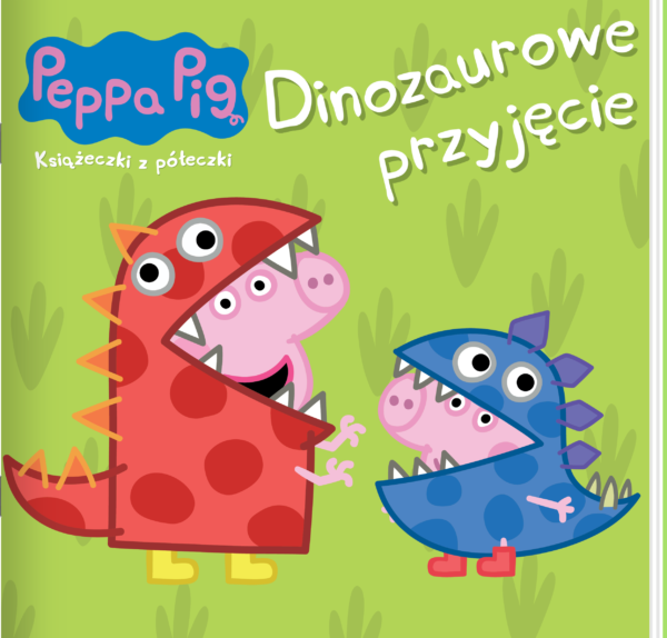 Dinozaurowe przyjęcie. Świnka Peppa. Książeczki z półeczki - 978-83-8282-905-1