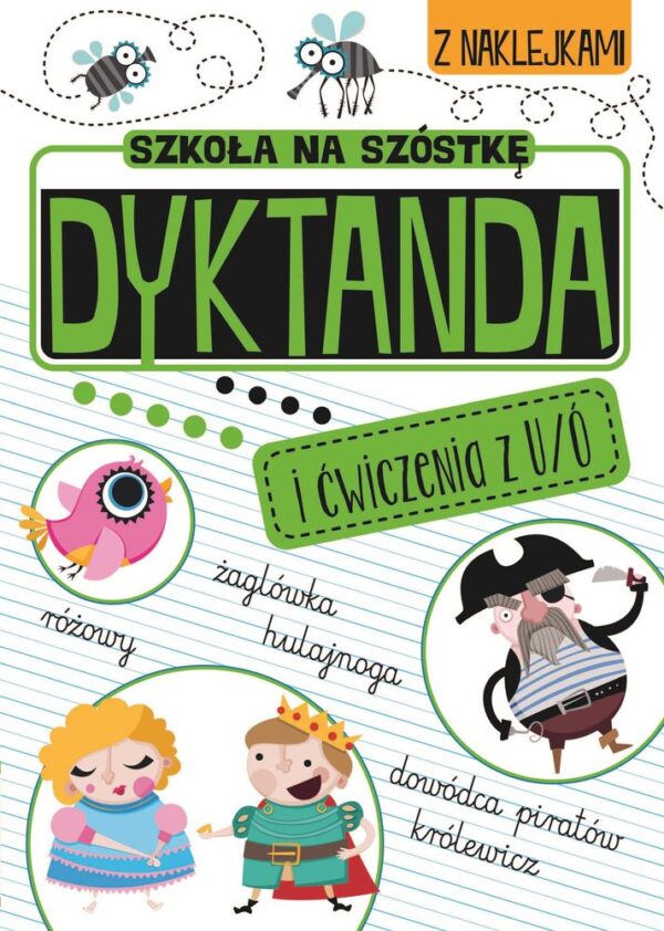 Dyktanda na ó/u Szkoła na szóstkę - 978-83-8319-115-7