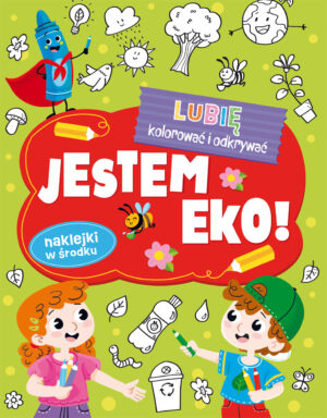 Jestem Eko. Lubię kolorować i odkrywać - 9788368033434