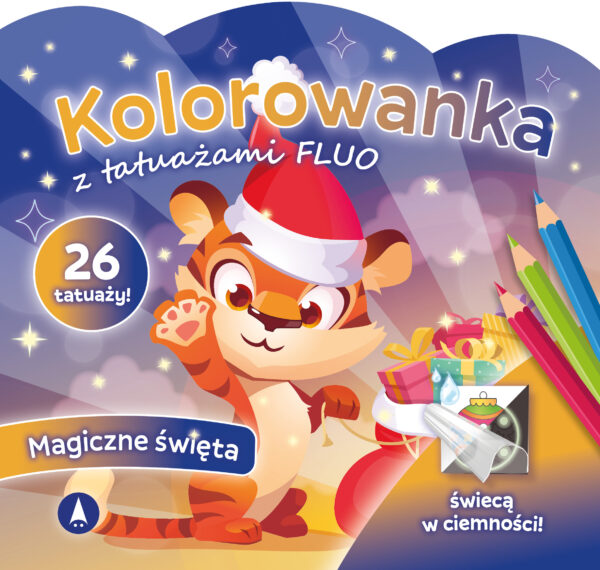 Magiczne święta. Kolorowanka z tatuażami FLUO - 978-83-8207-886-2