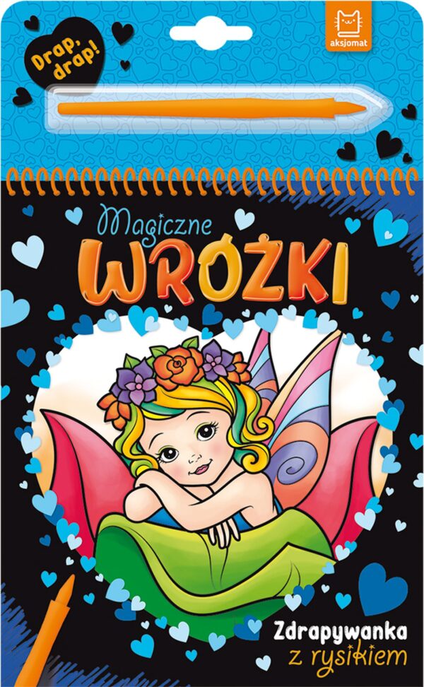 Magiczne wróżki. Zdrapywanka z rysikiem - 978-83-8213-995-2