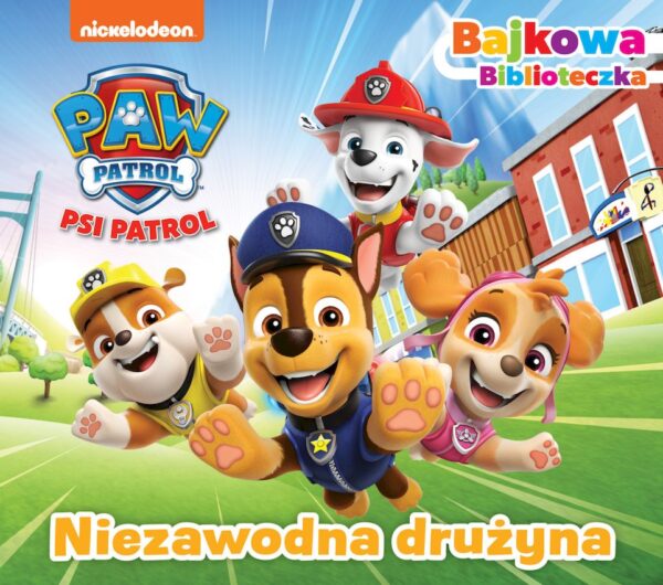 Niezawodna drużyna. Psi Patrol. Bajkowa biblioteczka - 978-83-8282-891-7