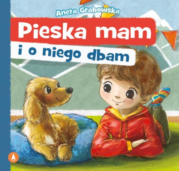 Pieska mam i o niego dbam - 978-83-8207-928-9