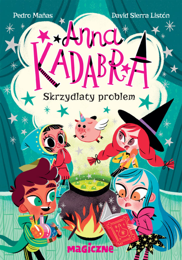 Skrzydlaty problem. Anna Kadabra. Tom 2 - 978-83-287-3204-9