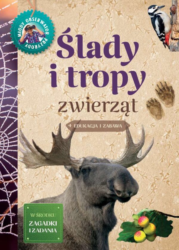 Ślady i tropy zwierząt. Młody Obserwator Przyrody - 978-83-7763-636-7