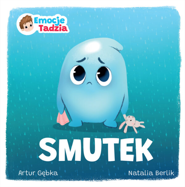 Smutek. Emocje Tadzia - 978-83-287-3222-3