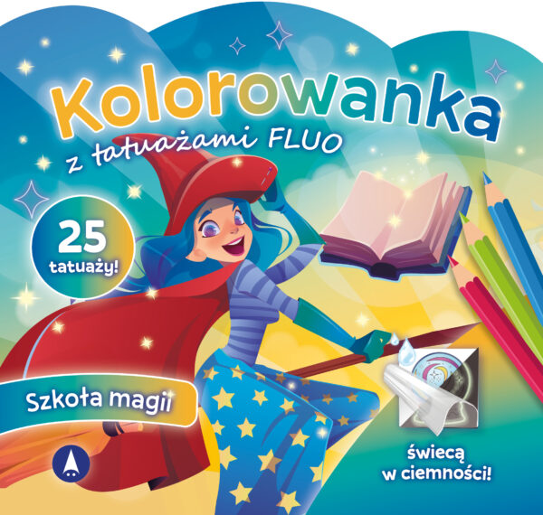 Szkoła magii. Kolorowanka z tatuażami FLUO - 978-83-8207-887-9