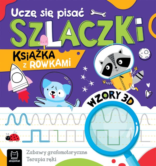 Uczę się pisać szlaczki. Wzory 3D. Zabawy grafomotoryczne