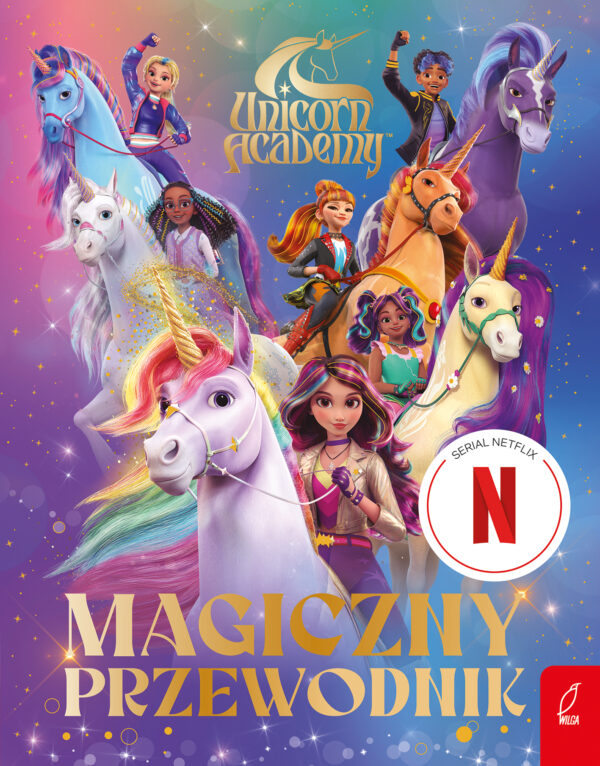 Unicorn Academy. Magiczny przewodnik - 978-83-8319-827-9