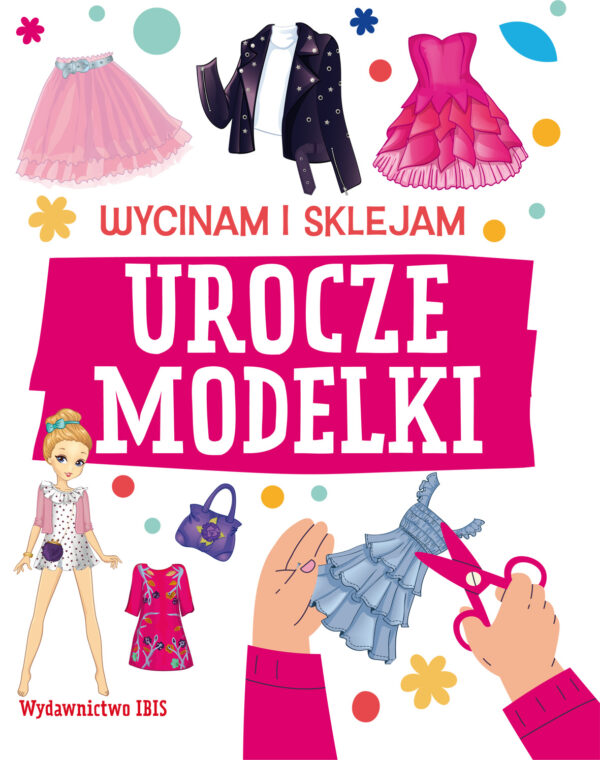 Urocze modelki. Wycinam i sklejam - 9788368033427