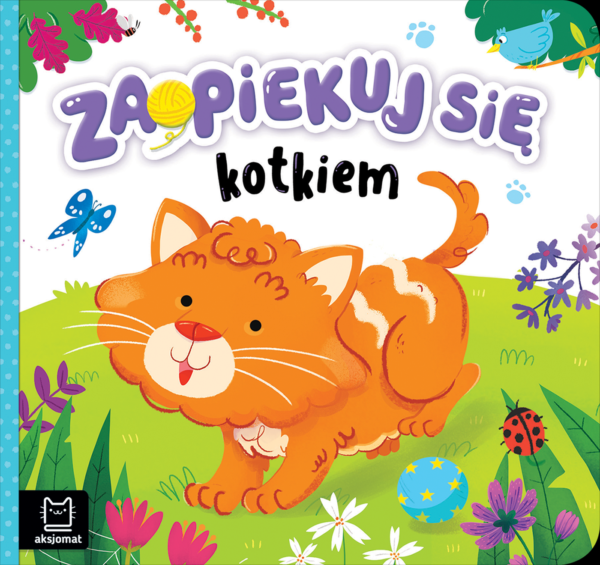 Zaopiekuj się kotkiem - 978-83-8213-962-4