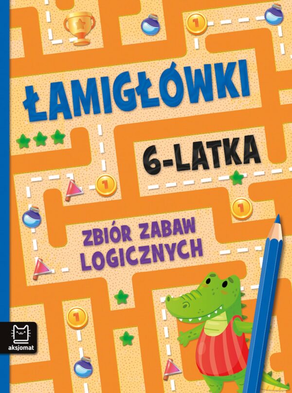 Zbiór zabaw logicznych. Łamigłówki 6-latka - 978-83-8213-974-7