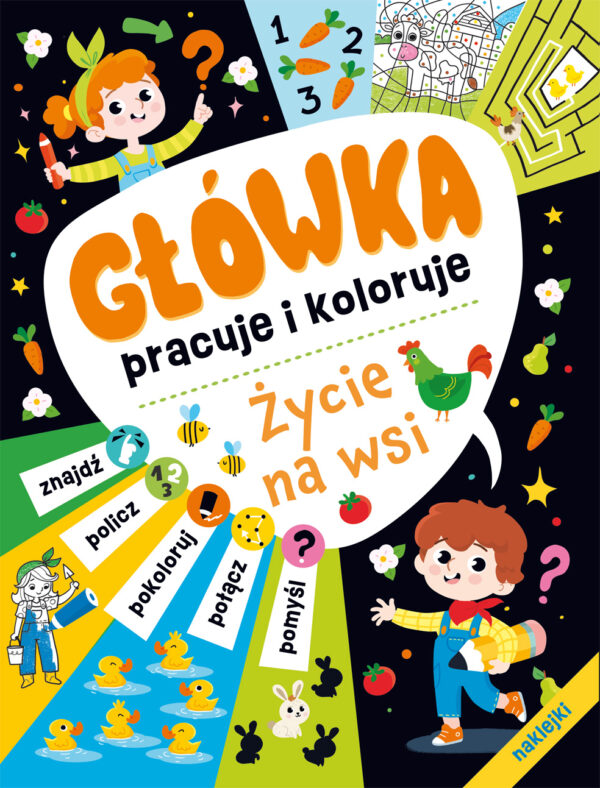 Życie na wsi. Główka pracuje i koloruje - 9788368033632