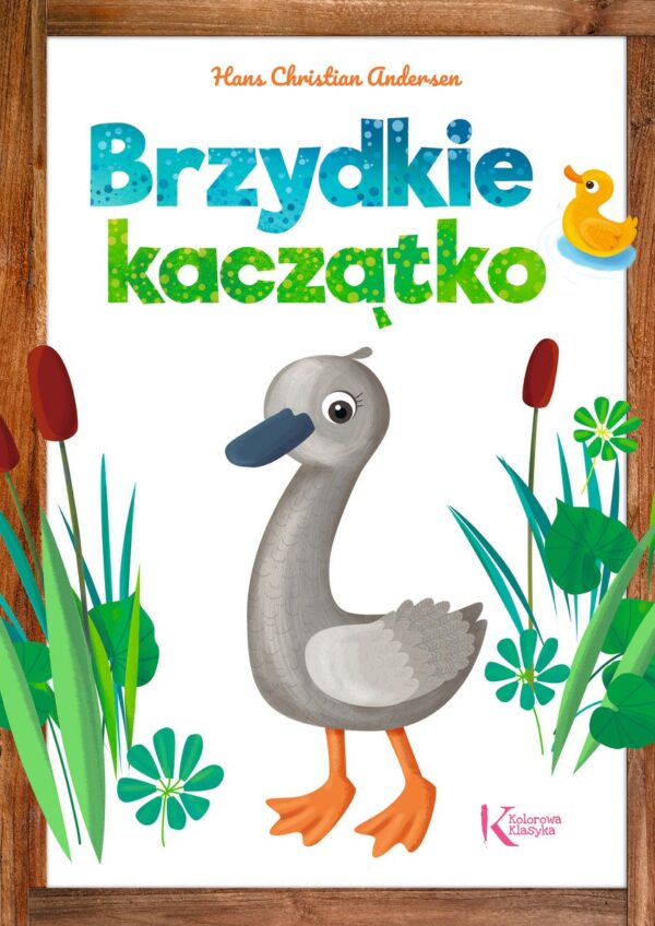 Brzydkie kaczątko. Kolorowa klasyka - 978-83-8186-053-6