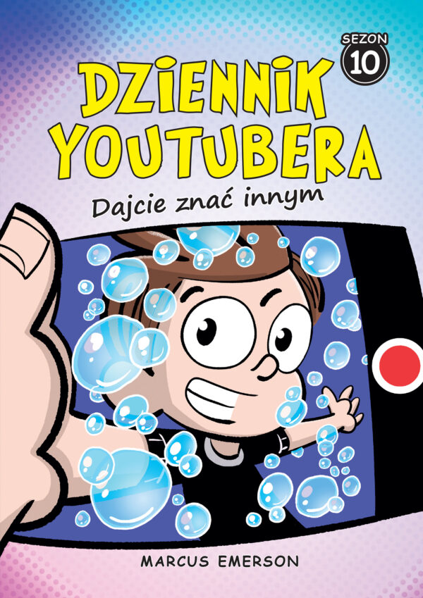 Dajcie znać innym. Dziennik Youtubera - 978-83-287-3264-3