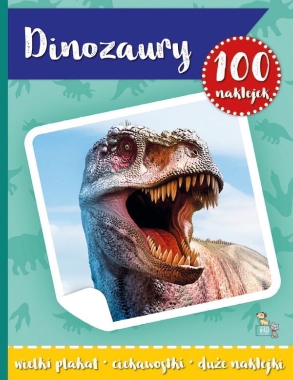 Dinozaury. 100 naklejek z plakatem - 9788367058063