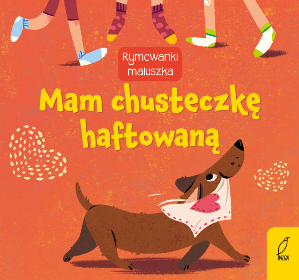 Mam chusteczkę haftowaną. Rymowanki maluszka - 978-83-8318-912-3