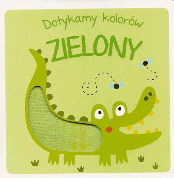 Zielony. Dotykamy kolorów - 9789464540208