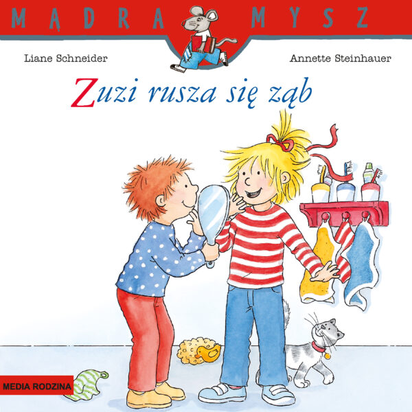 Zuzi rusza się ząb. Mądra Mysz - 978-83-8265-847-7