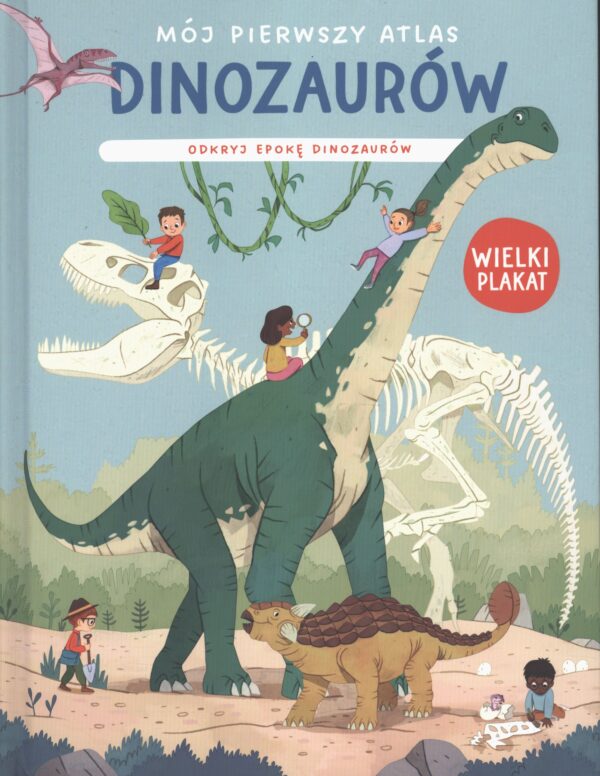 Mój pierwszy atlas dinozaurów - 9789464769319