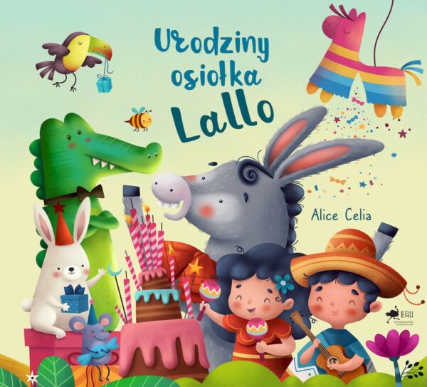 Urodziny Osiołka Lallo - 978-83-67654-85-2