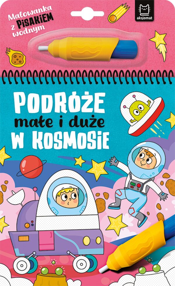 W kosmosie. Malowanka z pisakiem wodnym - 978-83-8213-982-2